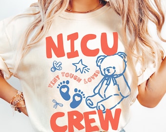 NICU Nurse Shirt, Comfort Colors NICU Nurse Shirt, Neonatal Intensive Care Unit Shirt, Nicu Crew Shirt, Nicu Nurse Gifts, Nurse Appreciation