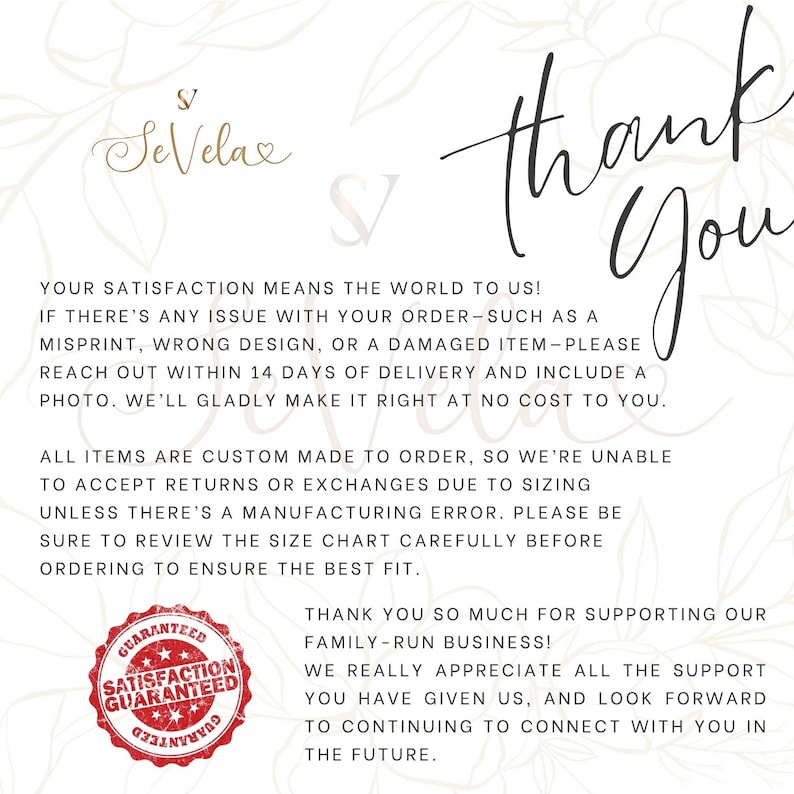 May include: A white informational card featuring the SeVela logo and the text Thank You in black script. The card includes customer service policies regarding order issues, returns, and custom manufacturing, plus a red Satisfaction Guaranteed seal.