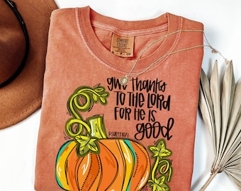 Christian Fall Shirt Comfort Colors, Thanksgiving Tee, Bible Verse Tshirt, Womens Christian Shirt, Thankful Tee,Pumpkin Shirt,Christian Gift