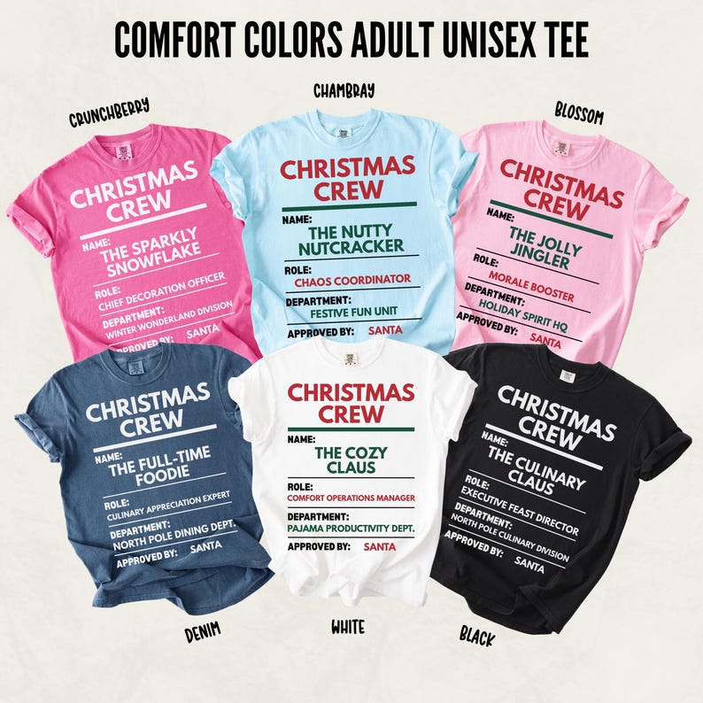 May include: Six short-sleeved t-shirts in pink, light blue, light pink, dark blue, white, and black. Each shirt features the text CHRISTMAS CREW and a mock identification badge with fields for name, role, department, and approved by Santa.