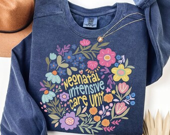 NICU Nurse Sweatshirt, Comfort Colors, Neonatal Intensive Care Unit Sweatshirt, NICU Sweatshirt, Nicu Crewneck,Nicu Sweaters,NICU Nurse Gift