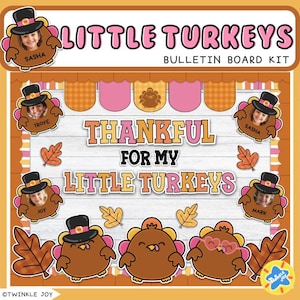 May include: A colorful bulletin board kit with the text "LITTLE TURKEYS" and "THANKFUL FOR MY LITTLE TURKEYS". The design features cartoon turkeys with photos, autumn leaves, and decorative elements, perfect for classroom or home decor.