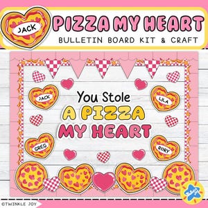 Pizza My Heart Valentine&#39;s Day Bulletin Board Kit (Digital Download)