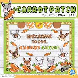 May include: A bulletin board kit with a green and yellow border and a carrot patch theme. The kit includes a welcome sign that says "Welcome to our Carrot Patch!" and several images of bunnies and carrots.