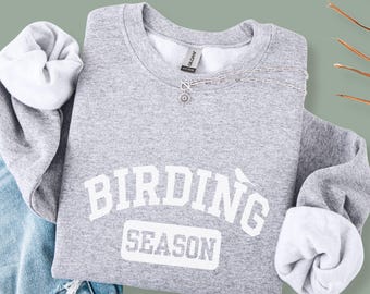 Birding Season Crewneck Sweatshirt | Funny Bird Watcher Top