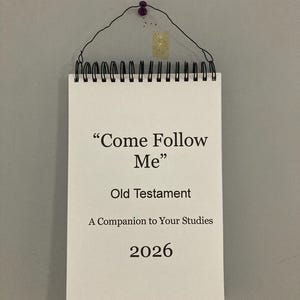 Come Follow Me study guide 2026 Old Testament, Church of Jesus Christ of Latter day Saints weekly printable topics, scripture pages, digital