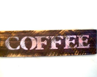 Coffee Wood Sign, Rustic Kitchen Decor