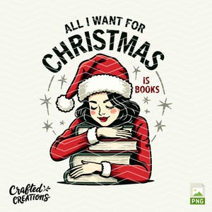 All Booked for Christmas is Books PNG, Christmas Books Png, Book Lovers Png, Christmas Teacher Png, Librarian Gift Png, Gift for Teachers