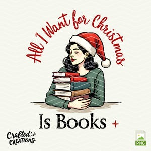 All Booked for Christmas is Books PNG, Christmas Books Png, Book Lovers Png, Christmas Teacher Png, Librarian Gift Png, Gift for Teachers