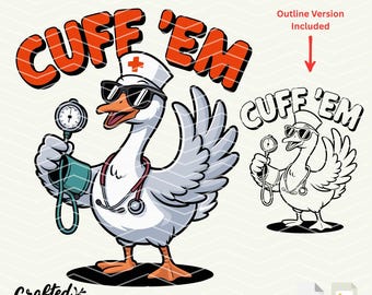 Funny Goose Nurse SVG PNG Files: Nurse Appreciation Gift (Digital Download)