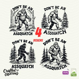Don't be an Assquatch PNG SVG Files, Bigfoot Svg, Design de chemise Bigfoot, Png pour sublimation rétro, Conception de camping drôle, Impression de chemise de randonnée