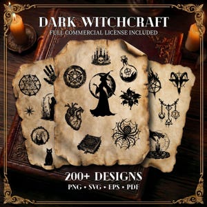 May include: A collection of dark witchcraft designs on parchment-style paper. The designs include a witch silhouette, pentagrams, a spiderweb, and a black cat. The text reads "DARK WITCHCRAFT" and "200+ DESIGNS".
