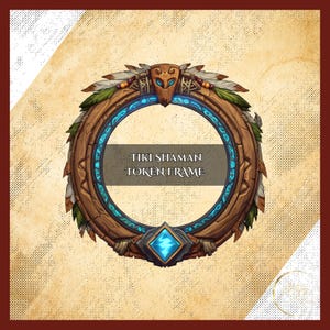 May include: A circular Tiki Shaman Token Frame with a wooden texture, adorned with feathers and a blue gem. The frame has a blue inner glow and the text "TIKI SHAMAN TOKEN FRAME" is displayed in the center. The background is a textured beige.