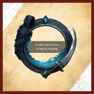 Puede incluir: Ilustración digital de un marco de ficha de asesino oscuro. El marco es de color verde azulado oscuro con una figura encapuchada a la izquierda y una hoja curva a la derecha. El texto "DARK ASSASSIN TOKEN FRAME" se muestra en el centro.