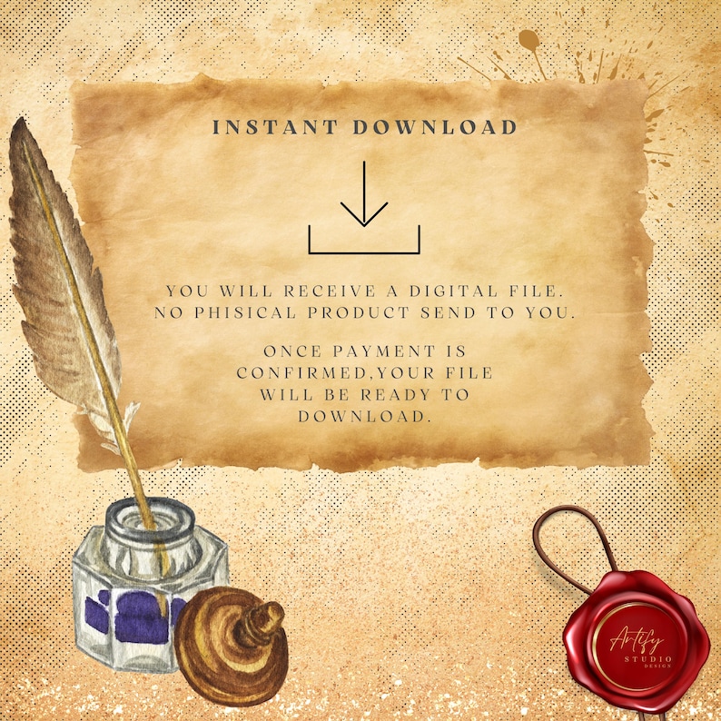 May include: Watercolor illustration with a vintage theme. Features a quill pen, inkwell, and a wax seal. The text reads "INSTANT DOWNLOAD" and explains the digital product delivery process. The background is a parchment-like texture.