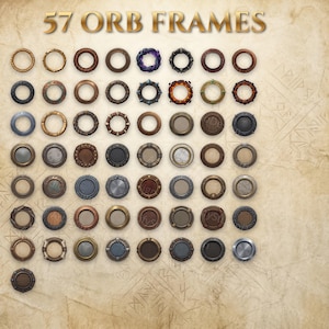 May include: A collection of 57 circular orb frames arranged in a grid on a parchment-style background. The frames feature various metallic, stone, and wood textures, including bronze, silver, iron, and gold finishes with diverse decorative patterns.