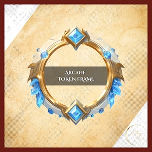 May include: A circular gold-colored token frame with a white and blue design. The frame features blue crystal-like accents and square blue gems. The text "ARCANE TOKEN FRAME" is displayed on a brown banner.