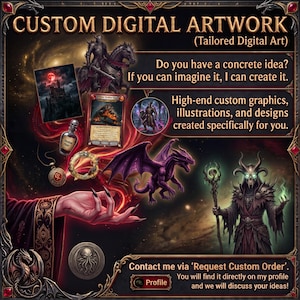 May include: Custom digital artwork advertisement featuring fantasy imagery including a knight on horseback, a purple dragon, a dark sorcerer with a staff, a potion bottle, a trading card, and a pendant. Text reads: Custom Digital Artwork, Tailored Digital Art, Do you have a concrete idea? If you can imagine it, I can create it. High-end custom graphics, illustrations, and designs created specifically for you. Contact me via Request Custom Order. You will find it directly on my profile and we will discuss your ideas!