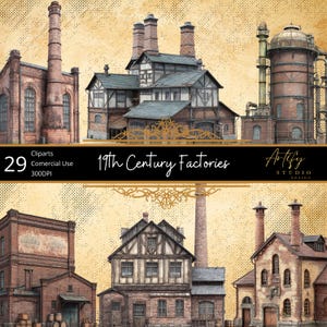 May include: A digital art collection of 19th Century Factories. The image features several illustrations of brick buildings with chimneys, reminiscent of industrial architecture. The text includes "29 Cliparts Commercial Use 300DPI" and "19th Century Factories".