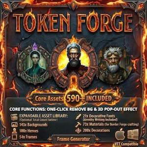 May include: Digital art graphic with the text "TOKEN FORGE" in fiery orange. The image features portraits of fantasy characters and lists core assets and functions, including backgrounds, heroes, and decorative fonts.