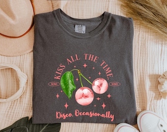 Comfort Colors® Kiss All The Time Disco Occasionally Shirt, Disco Ball Shirt, Cherry Shirt, Concert Shirt, Funny Party Night T-Shirt