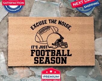 Excuse The Noise It's Just Football Season Doormat, Football Doormat, Fall Doormat, Coir Doormat, Football Lover Gift, Autumn Decor