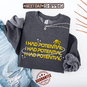 I Had Potential Project Hail Mary Inspired Sweatshirt, Unique Gift Sweatshirt for Movie Book Fans, Rocky Sweatshirt, Amaze Amaze Amaze