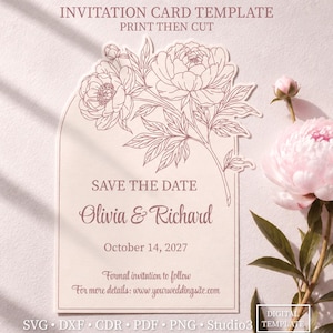 May include: An arch-shaped invitation card template featuring a line art illustration of peonies at the top. The text reads: INVITATION CARD TEMPLATE PRINT THEN CUT, SAVE THE DATE, Olivia & Richard, October 14, 2027, Formal invitation to follow, For more details: www.yourweddingsite.com.