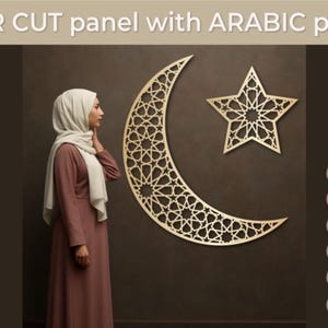 May include: Laser-cut panel with an Arabic pattern, featuring a crescent moon and a star, both with intricate geometric designs. The panel is a light brown color and is mounted on a dark brown wall. The image also includes a woman wearing a headscarf and dress.