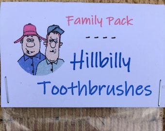 Hillbilly Toothbrushes  Family Pack gag gift