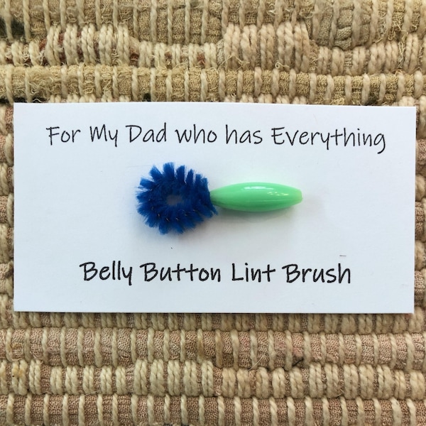 Belly Button Lint Brush - for my Dad who has everything