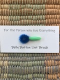 belly button lint brush - for the Person who has everything