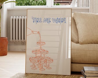 Tell Me When Wine Print Poster, Modern Kitchen Wall Art, Bar Cart Decor - Rolled Posters, Retro Vintage Mid Century Print