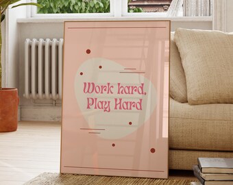 Work Hard Play Hard Quote Print, Motivational Office Poster, Positive Wall Art, Inspirational Decor, Desk Art Gift, Modern Print