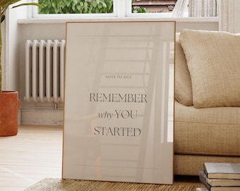 Remember Why You Started Quote Art, Motivational Wall Art Decor, Inspirational Poster, Modern Wall Decor, Office Wall Art, Positive Quotes