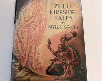 Zulu Fireside Tales Book Tapa dura Vintage 1961 La chaqueta de polvo tiene algo de desgaste