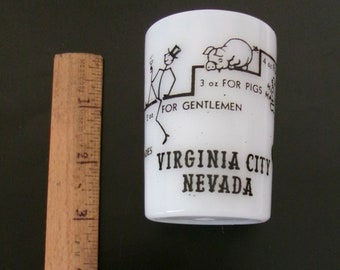 4 0z Jigger Measuring Glass Vintage Funny 1950s Virginia City NV Souvenir Barware OOAK Good Condition White Milkglass Black Print