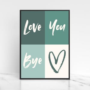 Love You Bye Sign | Love You Bye Wall Art | Hallway Decor | Printable Hallway Sign | Artful Hallway | Hallway Artful Print | Hallway Goodbye