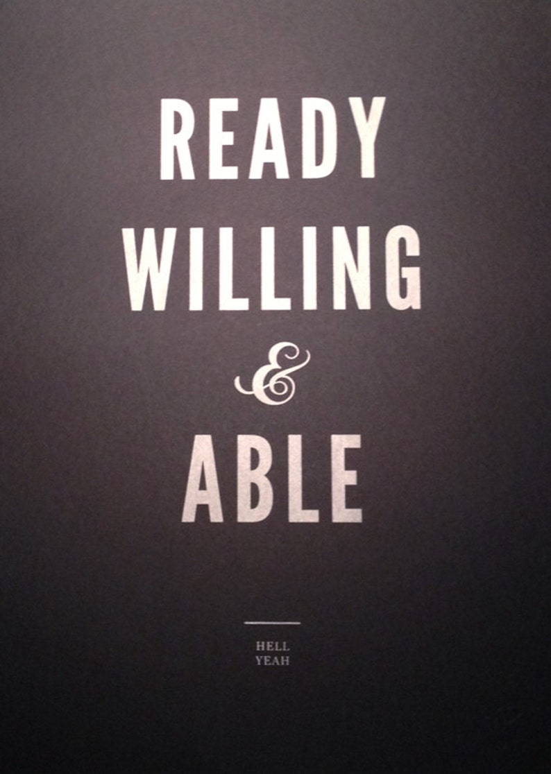 Ready Willing & Able Silkscreen print 18x24 image 3