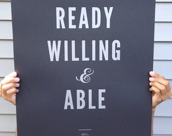 Ready Willing & Able Silkscreen print - 18x24