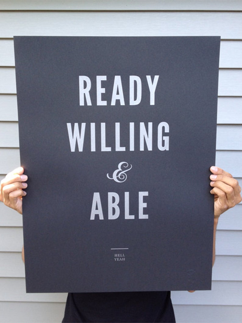Ready Willing & Able Silkscreen print 18x24 image 1