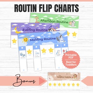 May include: Colorful routine flip charts for toddlers, featuring "Morning," "Afternoon," and "Evening" routines. Each chart has illustrations and space for stars. Includes a bonus chart for helpful habits. The text "Printable PDF Best for Toddlers" is also visible.