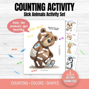 May include: A printable "Sick Animals Activity Set" featuring a sad brown bear with bandages. The set includes cards with sick animals, numbers 1-10, and the words "Counting, Colors, Shapes" and "Instant Download".