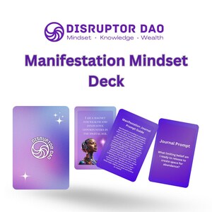 May include: A set of purple and pink affirmation cards with the text "Disruptor DAO" and "Manifestation Mindset Deck". The cards feature inspirational quotes and journal prompts to help you manifest your goals.