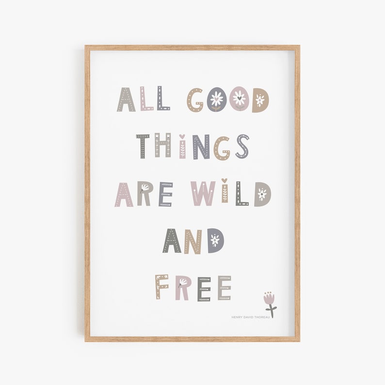 all good things are wild and free meaning all good things are wild and free meaning