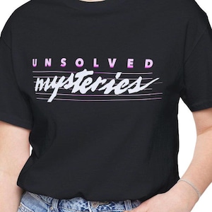 Unsolved Mysteries Tee, Mystery Lover&#39;s T-Shirt, Casual Wear, Gift for Crime Buffs, Halloween Costume, Graphic Tee