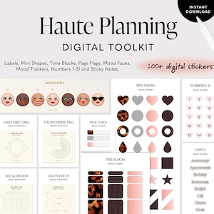 May include: Digital toolkit with the text "Haute Planning" and "Digital Toolkit". Includes digital stickers, mood trackers, mini shapes, time blocks, page flags, numbers 1-31, and sticky notes. The toolkit has a neutral color palette.