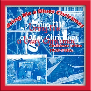 Christmas music CD,  christmas compilation cd, Christmas classics cd,xmas cds, best Christmas cds, Bring Me a Blues Christmas - 1920s-30s