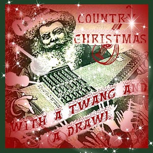 Puede incluir: Una tarjeta de Navidad roja y verde con un hombre tocando un dulcimer. La tarjeta dice "Country Christmas with a Twang and a Drawl".