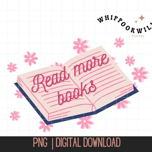 Read More Books PNG | Digital Download | PNG | Shirt Design | Sublimation Design | Book Tee | Bookstore | Reading | Books | BookTok